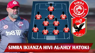 SIMBA IKIANZA NA KIKOSI HIKI DHIDI YA AL-AHLY BASI MUARABU HATOKI KWA MKAPA