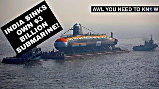 India Sinks Own $3 Billion Submarine ! #shorts INS Airhant