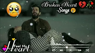 Broken heart Song| 💔🥀Sad lofi songs😢💔|Alone Night|Feeling music|heart touching| Very Emotional Song