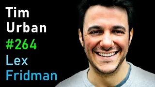 Tim Urban: Elon Musk, Neuralink, AI, Aliens, and the Future of Humanity | Lex Fridman Podcast #264