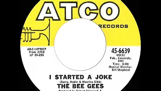 1969 HITS ARCHIVE: I Started A Joke - Bee Gees (mono 45)