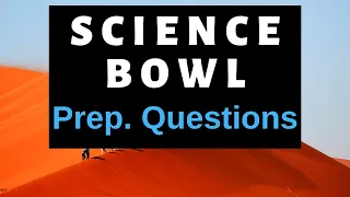Science Bowl Practice Questions | Middle School Prep Study Guide