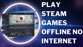 Play Steam Games Offline No Internet | Offline Mode | NEW!