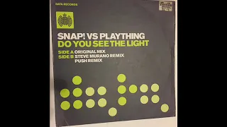 SNAP VS PLAYTHING  - DO YOU SEE THE LIGHT