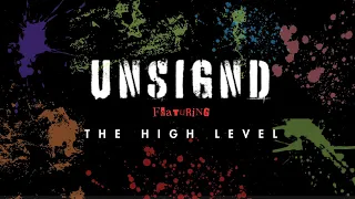 UNSIGND EP 3: The High Level