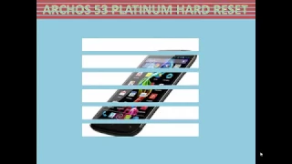 Archos 53 Platinum Hard Reset