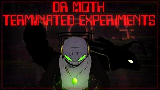 Dr M.O.T.H's Biotape - Terminated Experiments