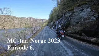 MC-tur. Norge 2023. Episode 6.