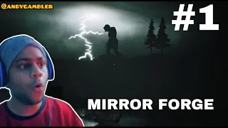 AN HORROR POWER NOW OUR NEW WORLD. | Mirror Forge - Part 1