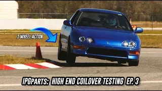 IPGparts: High End Coilover Testing EP. 3 (Acura Integra)