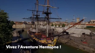 2017 : Vivez l'Aventure Hermione à Rochefort