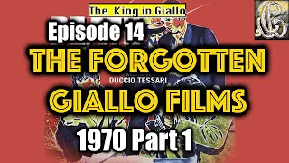 The Forgotten Giallo Films Episode 14, 1970 Part 1 | TheKingInGiallo