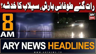 ARY News 8 AM Headlines | 27th April 2024 | Latest Weather Updates