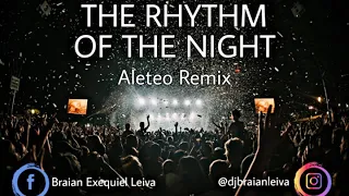 The Rhythm Of The Night (Aleteo) - Braian Leiva