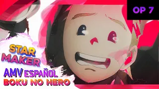 Boku no Hero Academia Opening 7『 AMV 』Español latino |『Star Marker』(Tv size)