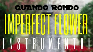 Quando Rondo - Imperfect Flower [INSTRUMENTAL] | ReProd. by IZM