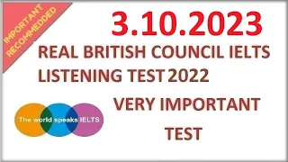 🔴🏁 REAL NEW BRITISH COUNCIL IELTS LISTENING PRACTICE TEST WITH ANSWERS - 3.11.2023