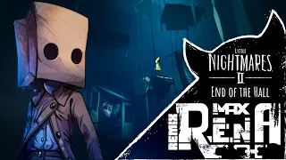 Max Rena - Little Nightmares 2 - End Of The Hall (Remix) [Ending spoiler!!!]