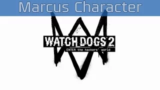 Watch Dogs 2 - E3 2016 Marcus Character Introduction Trailer [HD 1080P]