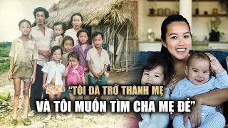 Cô gái Pháp gốc Việt tìm cha mẹ ruột sau 30 năm: "Tôi sợ sau này sẽ quá trễ"