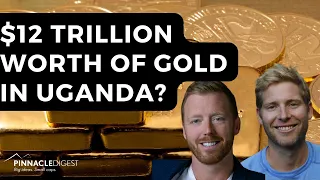 Did Uganda Discover $12 Trillion Worth of Gold?