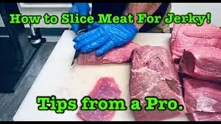 How to Slice Meat for Delicious Beef Jerky.  Tips from a Pro.