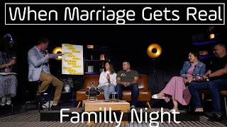 FAMILY NIGHT | When marriage gets real