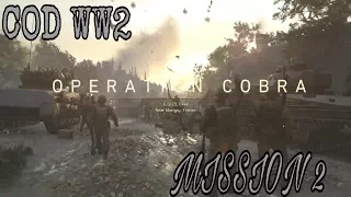 Call of Duty WW2 Mission-2 "Operation Cobra" Gameplay/Walkthrough [1080p/60fps]