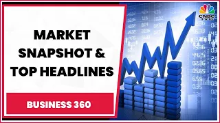 Stock Market Updates; Union Minister Jyotiraditya Scindia EXCLUSIVE & More Updates | Business 360