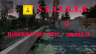 S.T.A.L.K.E.R. - HIBERNATION EVIL - ЭПИЗОД II ч.3 Нашли экзу и сломали мод.Бомбанул и удалил.