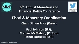 MMF Macro Policy Conference - 'Fiscal and Monetary Coordination '  Thursday 22  October 2020