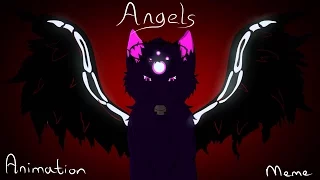 ~Angels~ | Animation Meme