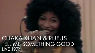 Chaka Khan | Tell Me Something Good | Live 1974 | REMASTERED