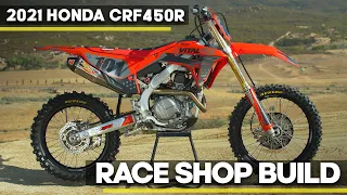 Race Shop Build: 2021 Honda CRF450R