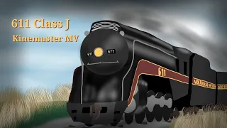 611 Class J | Kinemaster MV (not the full song) |