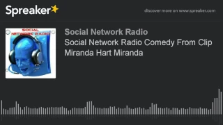 Social Network Radio Comedy From Clip Miranda Hart Miranda (made with Spreaker)