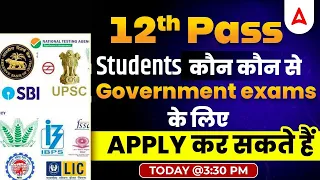 "Top Government Jobs After 12th | Best Govt Jobs 2023 for Students"