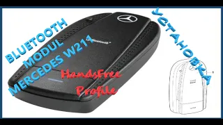 MERCEDES W211 BLUETOOTH  MODUL UHI Установка. Громкая связь. HandsFree Profile. B67875878, B67875877