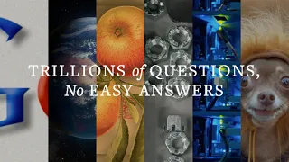 Trillions of Questions, No Easy Answers | Official Trailer