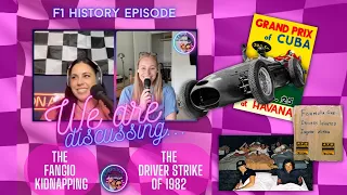 F1 History with QotP - Fangio Kidnapping & The Driver's Strike of 1982