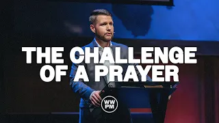 The Challenge of Prayer: Sometimes God Says No | Ross Kibodeaux