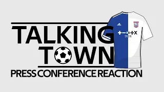 Reaction to Paul Cook's Press conference V Barrow| Ipswich Town F.C Match Preview | Talking Town