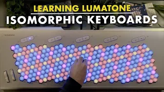 Learning Lumatone: Ep. 28 - "Isomorphic Keyboards"