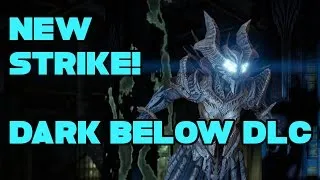 Destiny The Will of Crota NEW Strike Mission The Dark Below DLC Expansion