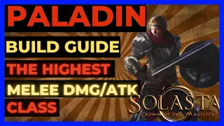 D&D SOLASTA 5e: PALADIN Guide - The HIGHEST MELEE DMG CLASS Per ATK!