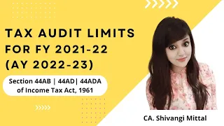 Tax Audit Limits for FY 2021-22 (AY 2022-23) for Business and Profession | Section 44AB |44AD |44ADA