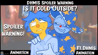 Is it cold outside? || SW || Animation || DHMIS