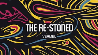 The Re-Stoned - Vermel (2010) [Full Album]