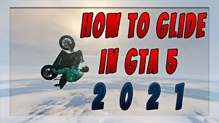 HOW TO GLIDE IN GTA 5 2021| LEARN TO GLIDE FAST IN GTA 5 ONLINE 2021 | BIKE GLIDE GLITCH GTA 5 2021