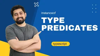 Instanceof and Type Predicates